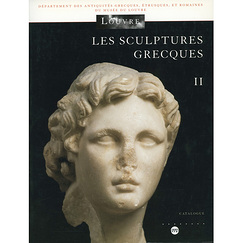 Les sculptures grecques - Volume 2 : la période hellénistique, IIIe-Ier siècle avant J.-C.