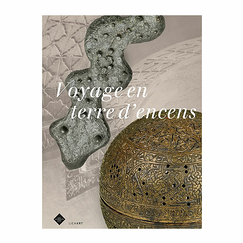 Voyage en terre d'encens - Catalogue d'exposition