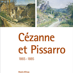 Catalogue C&eacute;zanne et Pissaro 1865-1885