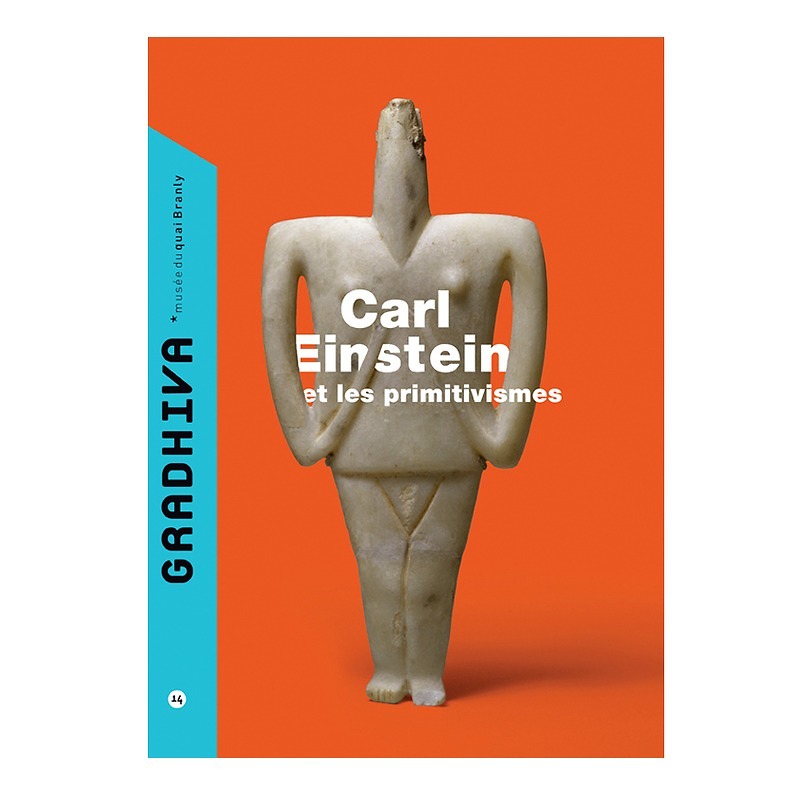 Revue Gradhiva No14 Carl Einstein et les primitivismes