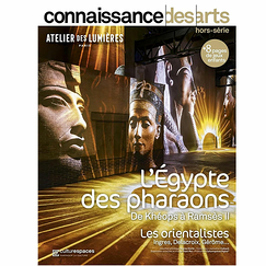 Connaissance des Arts Hors-Série / L'Égypte des pharaons De Khéops à Ramsès II - Atelier des Lumières
