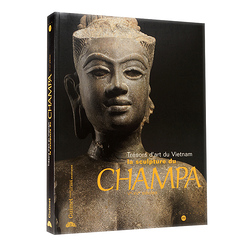Trésors d'art du Vietnam - La sculpture du Champa, Vè-XVè siècles