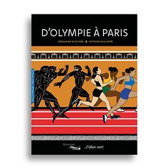 D'Olympie à Paris - Jeux olympiques / Grèce antique