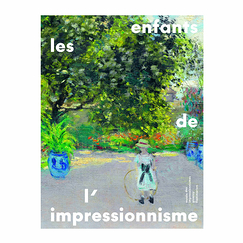 Les enfants de l'impressionnisme - Catalogue d'exposition