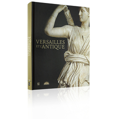 Catalogue d'exposition Versailles et l'antique