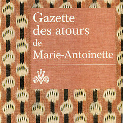 "Gazette des atours de Marie-Antoinette de 1782"
