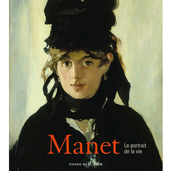 Manet - Le portrait de la vie