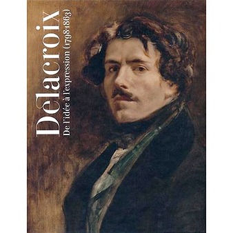Delacroix (1798-1863). De l'idée à l'expression