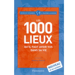 Les 1000 lieux qu'il faut avoir vus dans sa vie