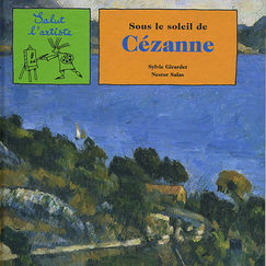 "Sous le soleil de C&eacute;zanne"