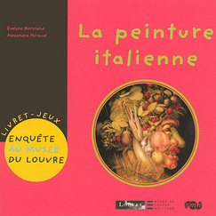 Livret-jeux Enquête au musée du Louvre, La peinture italienne