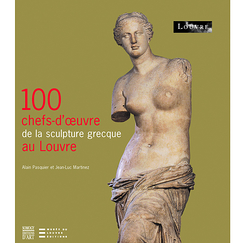 100 chefs-d'œuvre de la sculpture grecque au Louvre