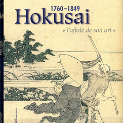 Exhibition catalogue Hokusai 1760-1849  "Mad about his art"