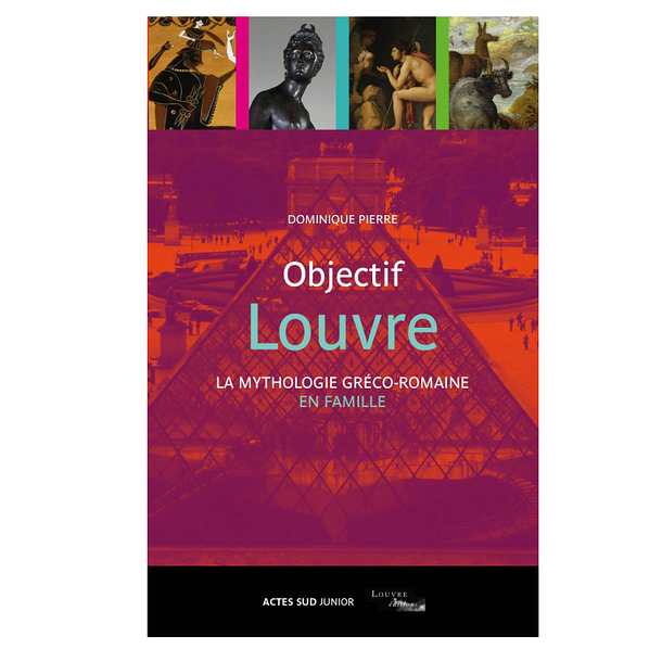 Objectif Louvre - La mythologie gréco-romaine en famille