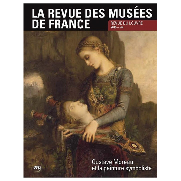 La Revue des musées de France No 2015-4 - Revue du Louvre