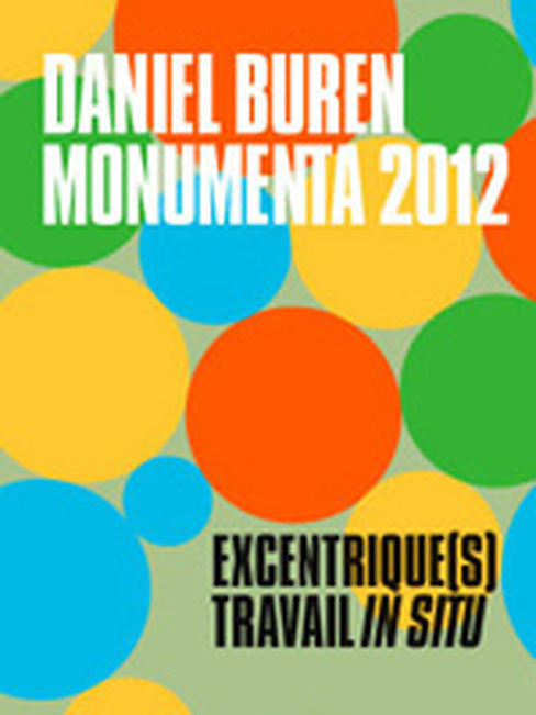 Monumenta 2012, Daniel Buren