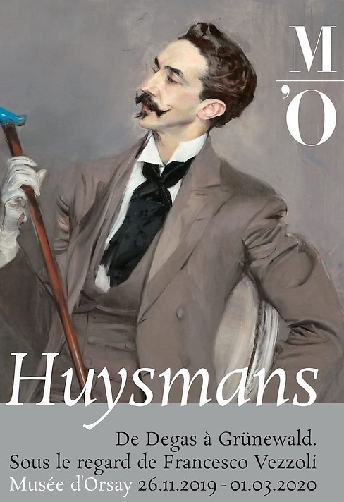 Joris-Karl Huysmans art critic. From Degas to Grünewald, under the watchful eye of Francesco Vezzoli