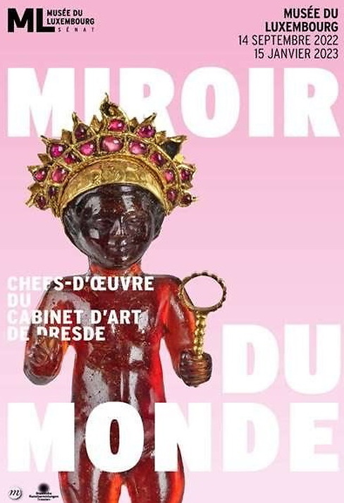 Miroir du monde - Chefs-d'œuvre du Cabinet d'art de Dresde