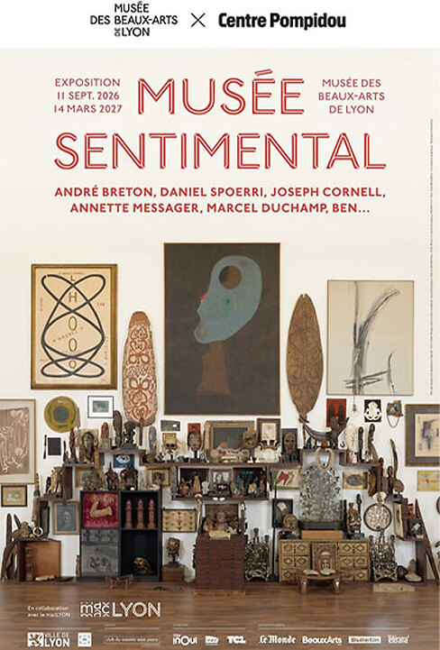 Sentimental museum André Breton, Daniel Spoerri, Joseph Cornell, Annette Messager, Marcel Duchamp, Ben…