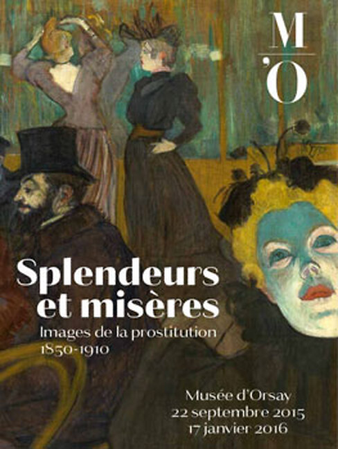 Splendeurs et misères. Images de la prostitution, 1850-1910