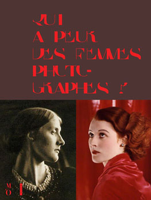 Qui a peur des femmes photographes ? 1839-1945