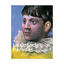 La grande parade - Portrait de l'artiste en clown