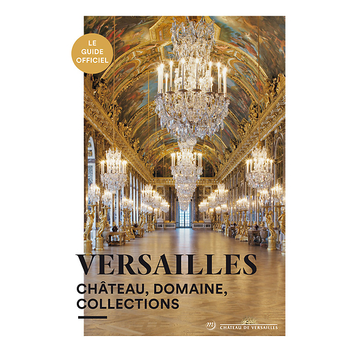 Versailles - Castle, property, collections (French)
