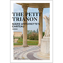 Le Petit Trianon - Château de Marie-Antoinette (Anglais - 9782854956610)