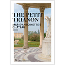 The Petit Trianon - Marie-Antoinette's château (English - 9782854956610)