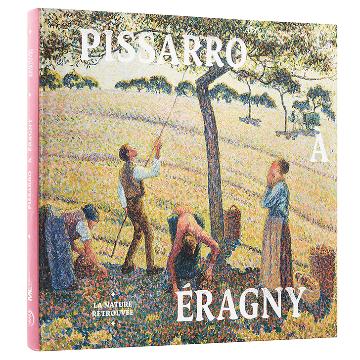 Pissarro à Eragny - La nature retrouvée
