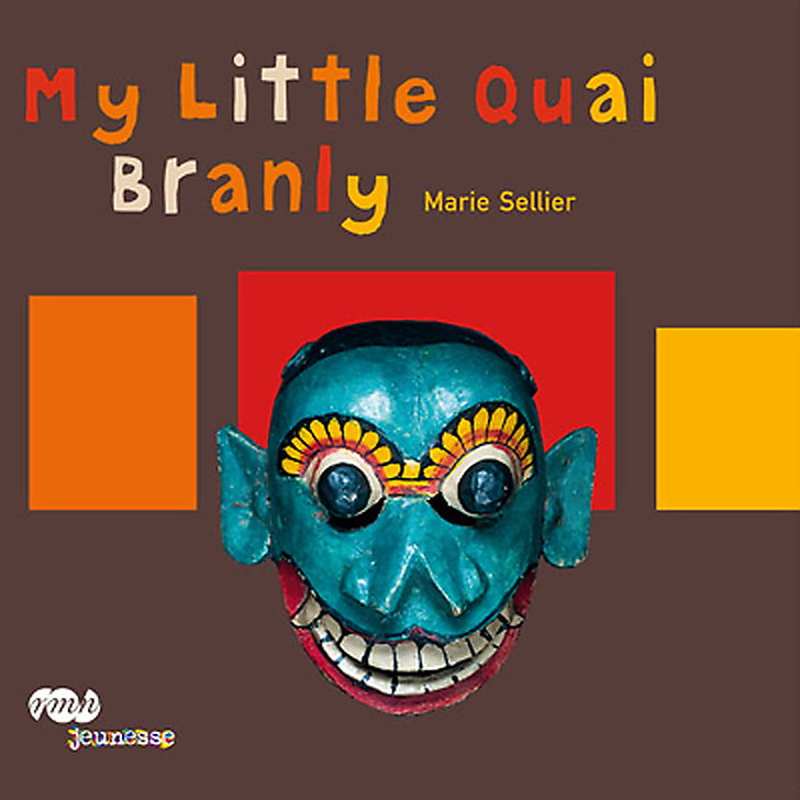 Mon petit quai Branly