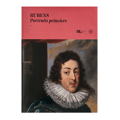 Rubens. Portraits princiers