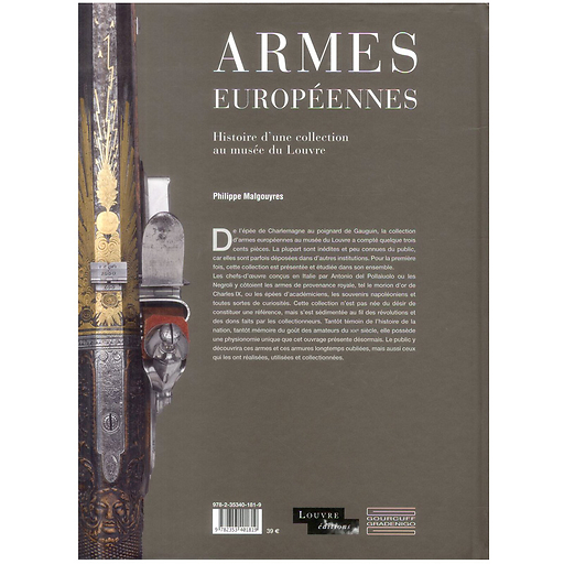 Armes européennes - Histoire d'une collection au musée du Louvre