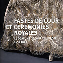Exhibition catalogue "Fastes de cour et cérémonies royales"