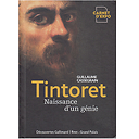 Tintoret. Naissance d'un génie