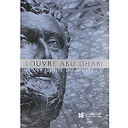 Louvre Abu Dhabi : le guide du musée