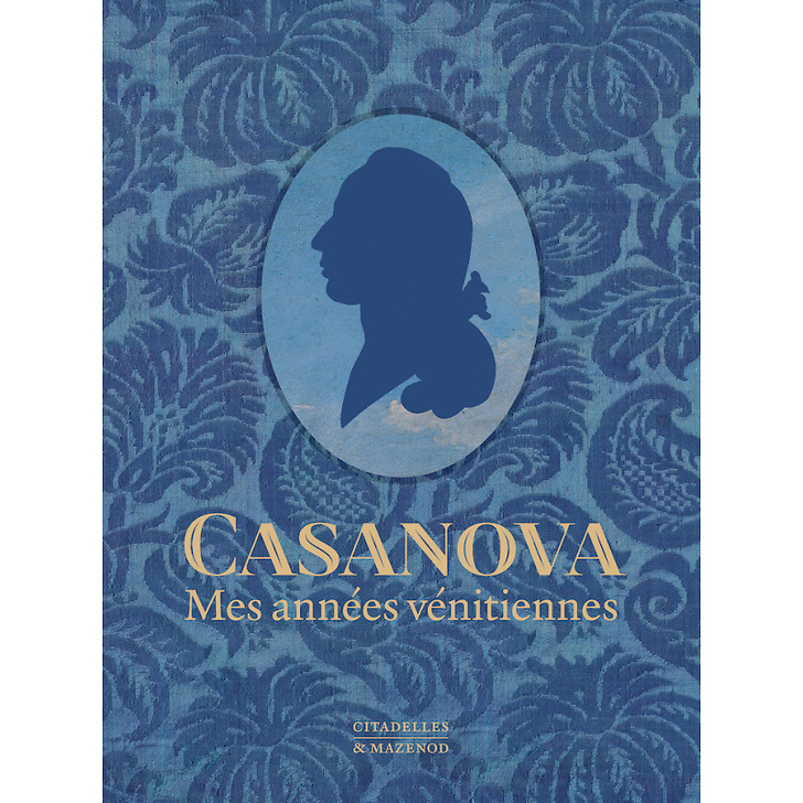 Casanova Mes années vénitiennes