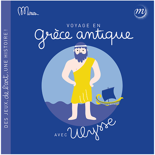 Voyage en Grèce antique avec Ulysse