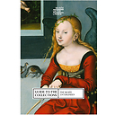 Unterlinden museum - Guide to the collections (English)