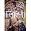 Félix Fénéon - Critique, collectionneur, anarchiste - Catalogue d'exposition