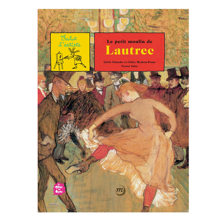 Livre-jeu Le petit moulin de Lautrec - Salut l'artiste