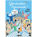 Génération pyramide ! À l'assaut du Louvre !