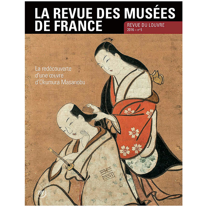 La Revue des musées de France N° 5-2016 - Revue du Louvre