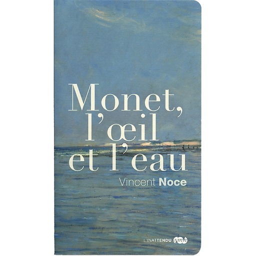 Monet, l'œil et l'eau