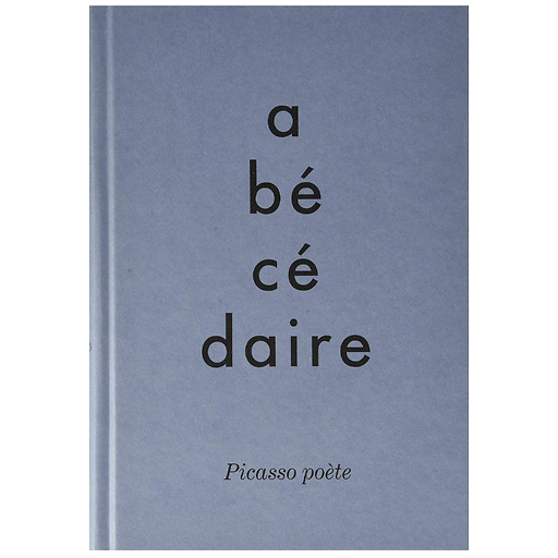 Abécédaire. Picasso poète - Catalogue d'exposition (Français)