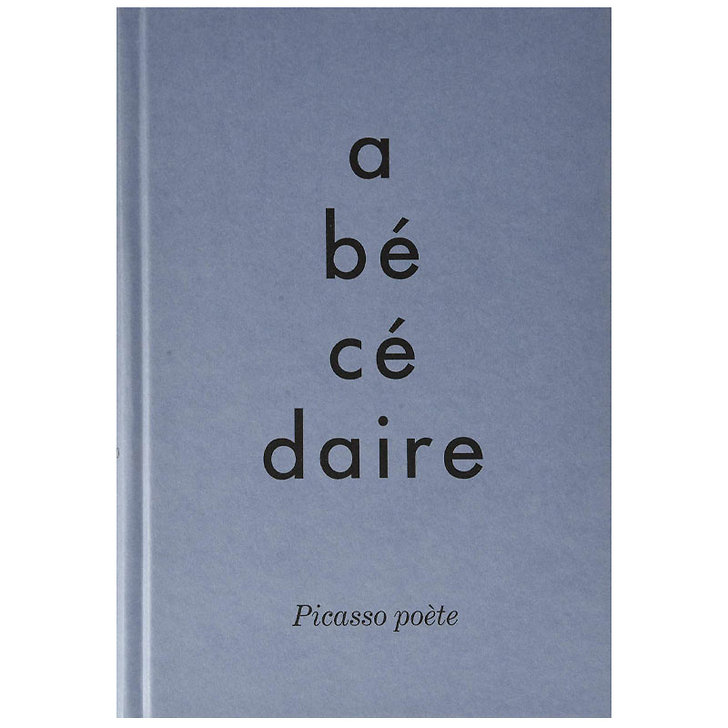 Alphabet. Picasso poet - Exhibition catalogue (French)