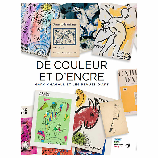 De couleur et d'encre. Marc Chagall et les revues d'art - Catalogue d'exposition