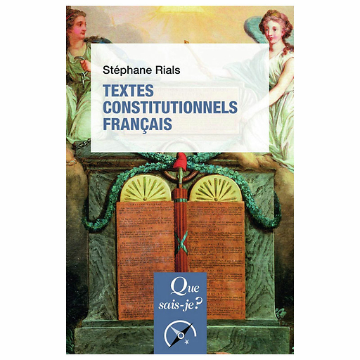 Textes constitutionnels français - Que sais-je?