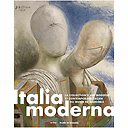 Italia Moderna La collection d'art moderne et contemporain italien du Musée de Grenoble - Catalogue d'exposition
