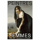 Peintres femmes - 1780-1830 - Naissance d'un combat - Journal de l'exposition